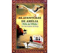 AS AVENTURAS DE AMÉLIA: Sede de Infinito