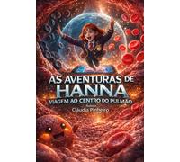 As Aventuras de Hanna: Viagem ao Centro do Pulmão