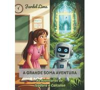 As Aventuras de Isadora e Calculon: A Grande Soma Aventura