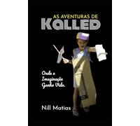 As aventuras de Kalled: Onde a Imaginação Ganha Vida