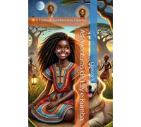 As Aventuras de Lily e Kumba: O Festival das Máscaras Falantes