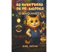 As Aventuras de Mr. Bigodes, o Maquinista