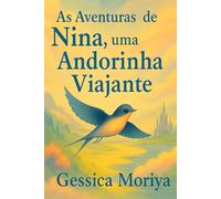As Aventuras de Nina, uma Andorinha Viajante