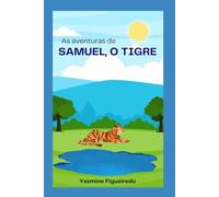 As aventuras de Samuel, O Tigre