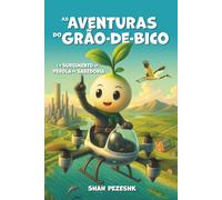 As Aventuras do Grão-de-Bico e a Ascensão da Pérola da Sabedoria