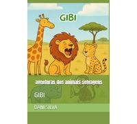 As aventuras dos animais selvagens: GIBI