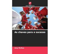 As chaves para o sucesso