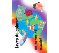 As Cores do Mundo!