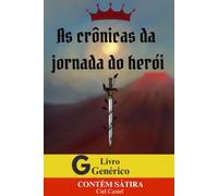 As crônicas da jornada do herói