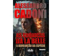 As Crônicas da La Belle: A Involução Da Espécie