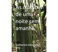 As crônicas de uma noite sem amanhã