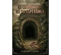 AS CRÔNICAS DO NÓ DA ESPERANÇA: Uma jornada de superação, mistério e escotismo no coração de Blumenau