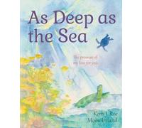 As Deep as the Sea: The Promise of My Love for You