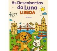 As Descobertas da Luna - Lisboa: O melhor livro de colorir para crianças