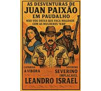 As Desventuras de Juan Paixão em Paudalho: contra a máfia do sertao