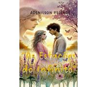 "As Estações do Infinito"