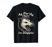 As Far As I Know I'm Delightful Funny Possum Vintage Maglietta