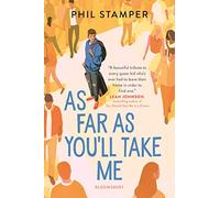 As Far As You'll Take Me