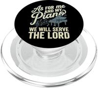 As For Me And My Piano We Will Serve The Lord PopSockets PopGrip per MagSafe