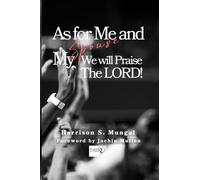 As For Me And My Spouse We Will Praise The Lord