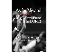 As For Me And My Spouse We Will Praise The Lord