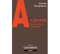 As guerras.: Entre a retórica e a violencia: 462