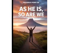 AS HE IS, SO ARE WE