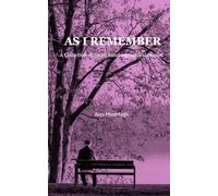 AS I REMEMBER: A Collection of Short Autobiographical Stories