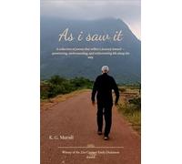 As i saw it A collection of poems that reflect a journey inward - questioning, understanding, and rediscovering life along the way.