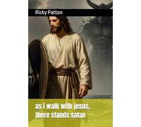 as i walk with jesus, there stands satan