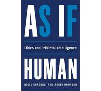 As If Human: Ethics and Artificial Intelligence