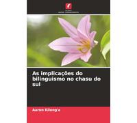 As implicações do bilinguismo no chasu do sul