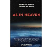 As In Heaven: 100 Reflections of Heaven into Earth