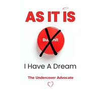 AS IT IS: I HAVE A DREAM