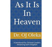 As It Is In Heaven: A Devotional for Christian Leaders Advancing God's Kingdom