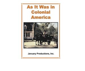 As It Was In Colonial America