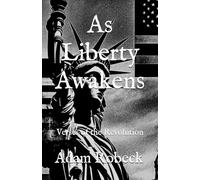 As Liberty Awakens: Verses of the Revolution