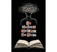 As Linhas Se Tornaram Um Livro: O Que Escrevi Enquanto Doía