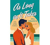 As Long as It Takes: A Novel
