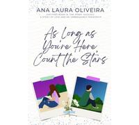 As Long as You're Here, Count the Stars