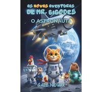 As Novas Aventuras de Mr. Bigodes - O Astronauta: Mr. Bigodes - O Astronauta