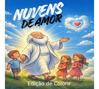 As Nuvens de Amor: O Reino do Amor