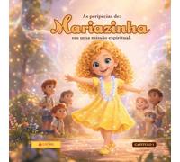 As peripécias de Mariazinha: em uma missão espiritual: Livro de Colorir Turminha do Círculo