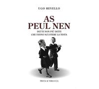 As peul nen. Detti non più detti che fanno scuotere la testa