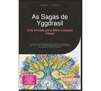 As Sagas de Yggdrasil: Uma Jornada pelos Mitos e Deuses Vikings