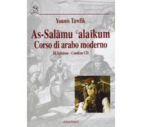 Libri Younis Tawfik - As-Salamu Alaikum. Corso Di Arabo Moderno. Con CD