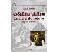 Libri Younis Tawfik - As-Salamu Alaikum. Corso Di Arabo Moderno. Con CD