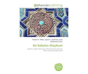 As-Salamu Alaykum: Greeting, Hadith, Muhammad, Qur'an,Peace be upon him (Islam), Arabic language, Salute