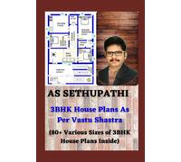 As Sethu Pathi 3BHK House Plans As Per Vastu Shastra (Tascabile)