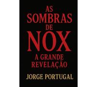 As Sombras de Nox: A História Velada da Criação